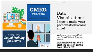 Virtual Training Preview #5 of 6 CMKG.ORG - 3 Data Visualization Tips