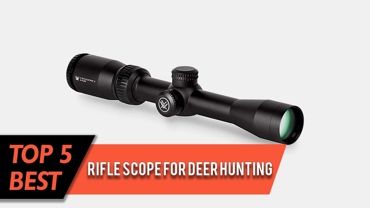 Best Rifle Scope for Deer Hunting Top 5 Review 2023 YouTube