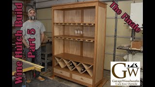 Wine Hutch Build - Part 5 The Finale