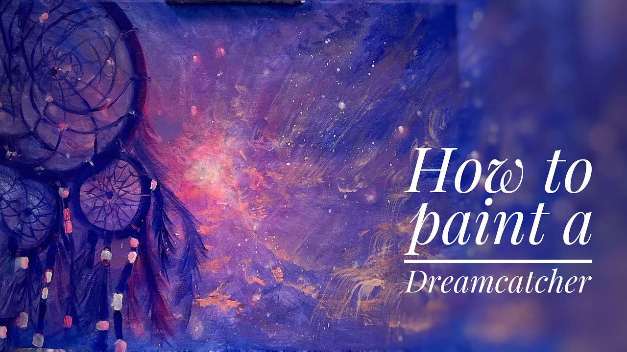 How To PAINT a DREAMCATCHER
