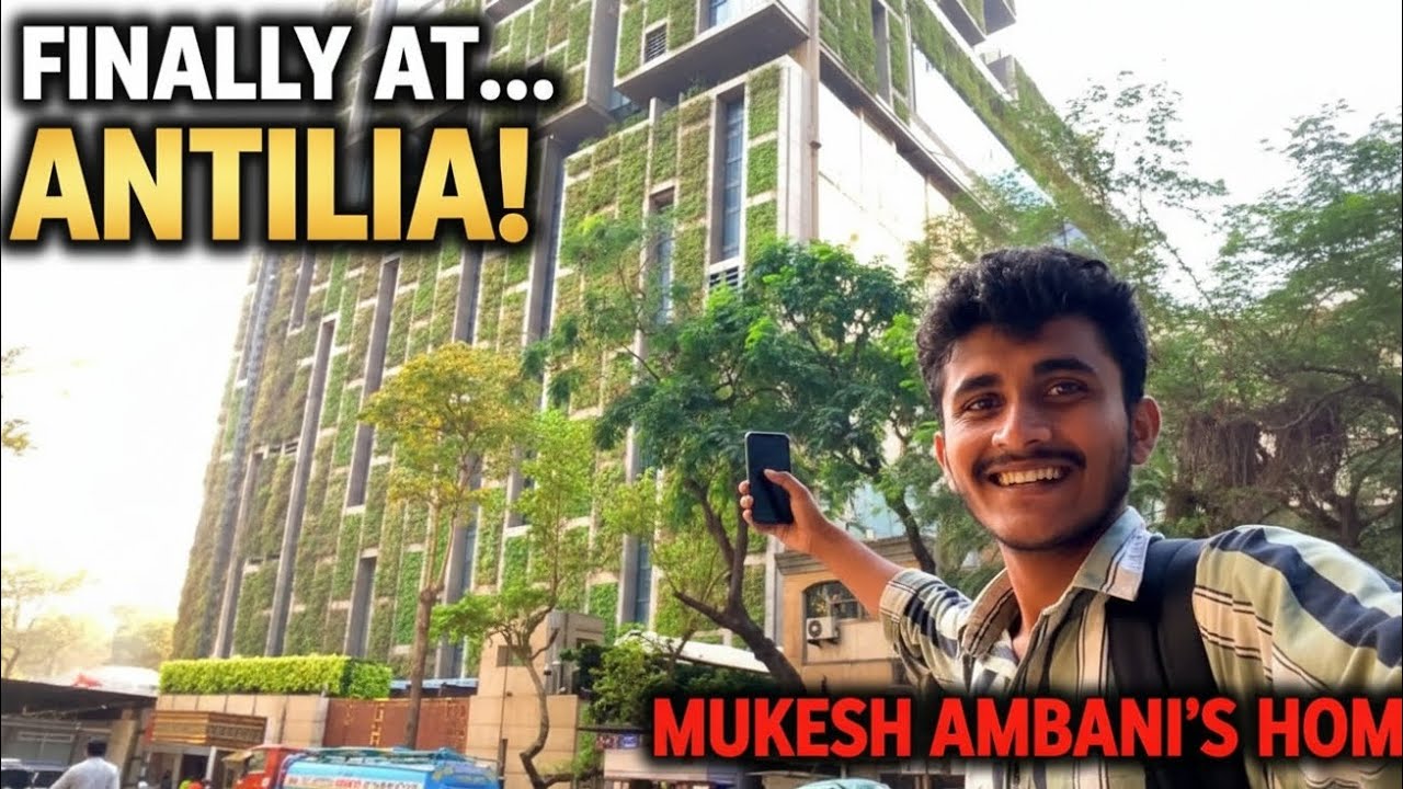 FINALLY  AT  ANTILIA MUKESH AMBANI Ke Ghar per pahunch gaya  