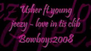 usher ft young jeezy - love in this club
