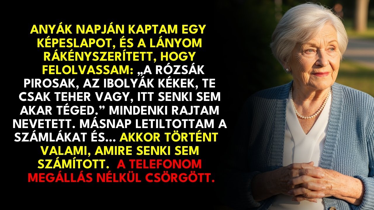 Anyák napján kaptam egy kártyát, és a lányom rákényszerített, hogy felolvassam: „A rózsák vörösek…”