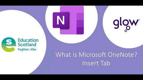 What is Microsoft OneNote? Insert Tab