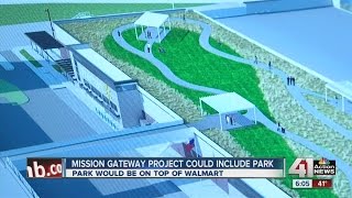 Mission Gateway project could include park