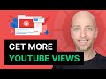 How to Get More Views on YouTube (Works GREAT In 2021)