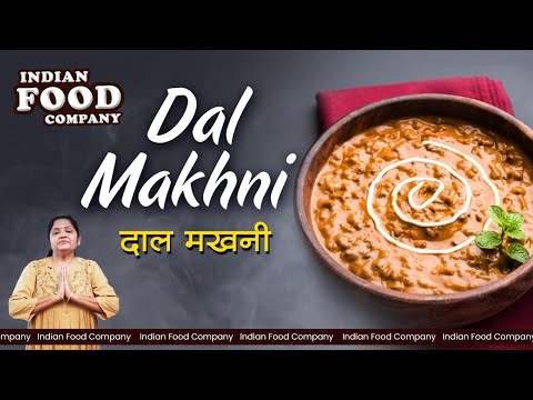 Dal Makhni - Punjabi Special Dishes - Indian Food Company