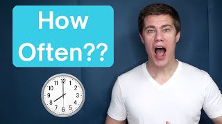 HOW OFTEN? English Questions and Answers