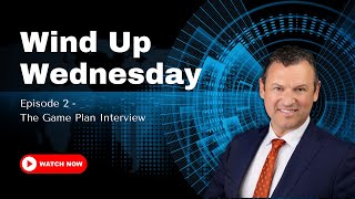 Wind Up Wednesday Ep  2 | Game Plan Interview | LegalShield Training 2026