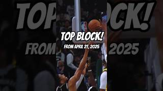 TOP BLOCK! from April 27, 2025 #nbahighlights #nbaplayoffs #block