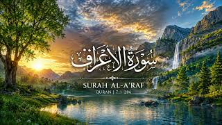 Full Surah Al-Araf ( Most Beautiful Tilawat-e-Quran ) By Qari Hatem Farid Al-Waer