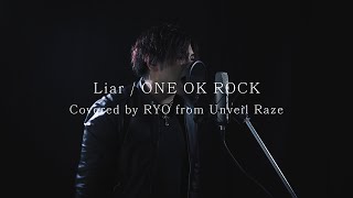 ONE OK ROCK - Liar cover / 4th Album - Nicheシンドローム