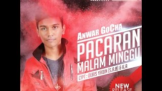 Anwar GoCha  - Pacaran Malam Minggu | Single Dangdut Terbaru |  Audio 🎵