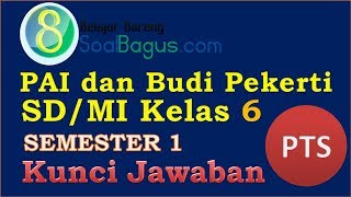 Soal latihan penilaian tengah semester / uts agama islam dan budi
pekerti kelas 6 1 kurikulum 2013 revisi kunci jawaban.kumpulan pts ...