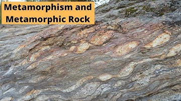 Metamorphism and Metamorphic Rock - Learning Geology