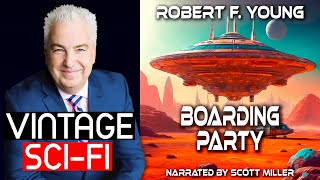 Robert F Young Boarding Party Short Sci Fi Story From the 1960s