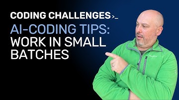 Work in small batches.