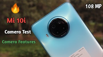 Mi 10i Camera Test & Camera Features |108Mp Camera setting
