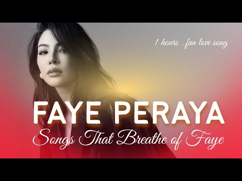 Songs That Breathe Of Faye 1 Hour Fan Love Song For Faye Peraya