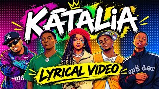 Katalia lyrics_-_mr jazziQ & thesiix feat shazz rsa , don deeya ,magwe za