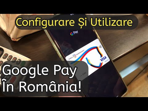 Google Pay in Romania Configurare si mod de utilizare