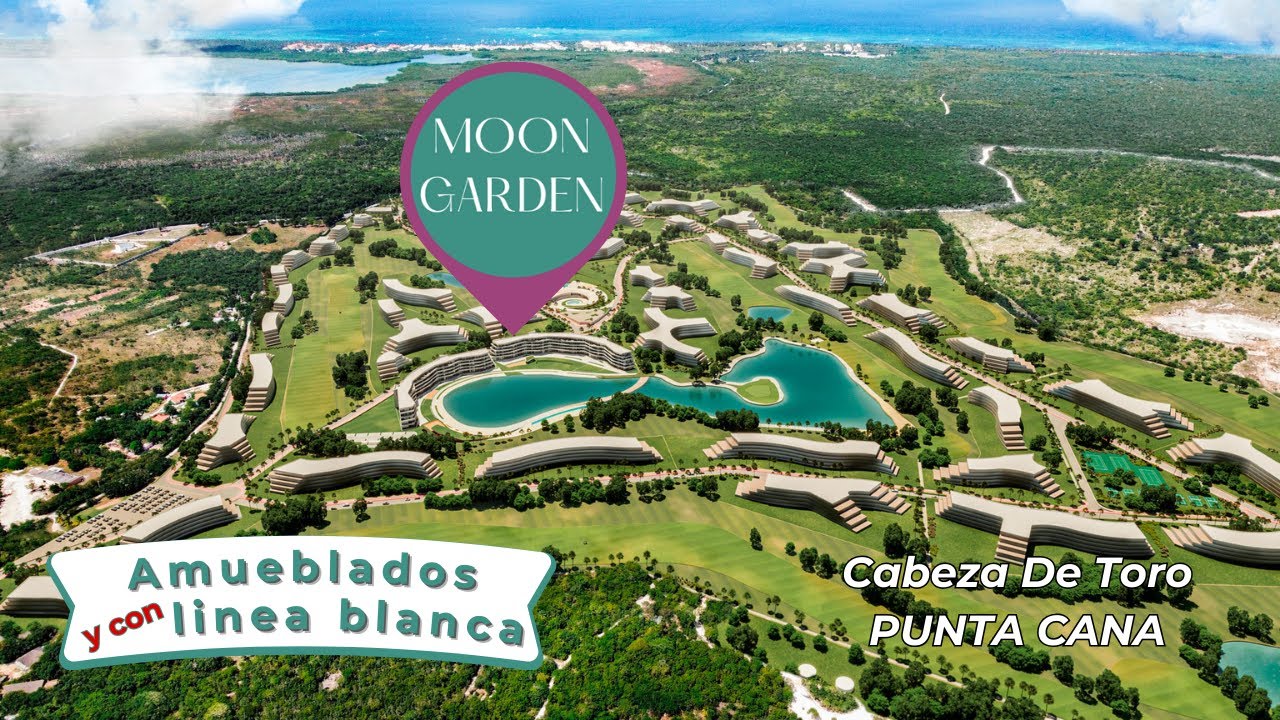 EN ESPAÑOL - Moon Garden Coral Golf Resort - Cabeza De Toro Punta Cana