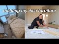 building IKEA furniture (by myself) + setting up my room | My First Apartment