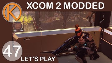 XCOM 2 WotC Heavily Modded | ADVENT FORGE PART 2 - Ep. 47 | Let