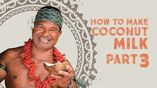 How to Make Coconut Milk: Part 3 of 3