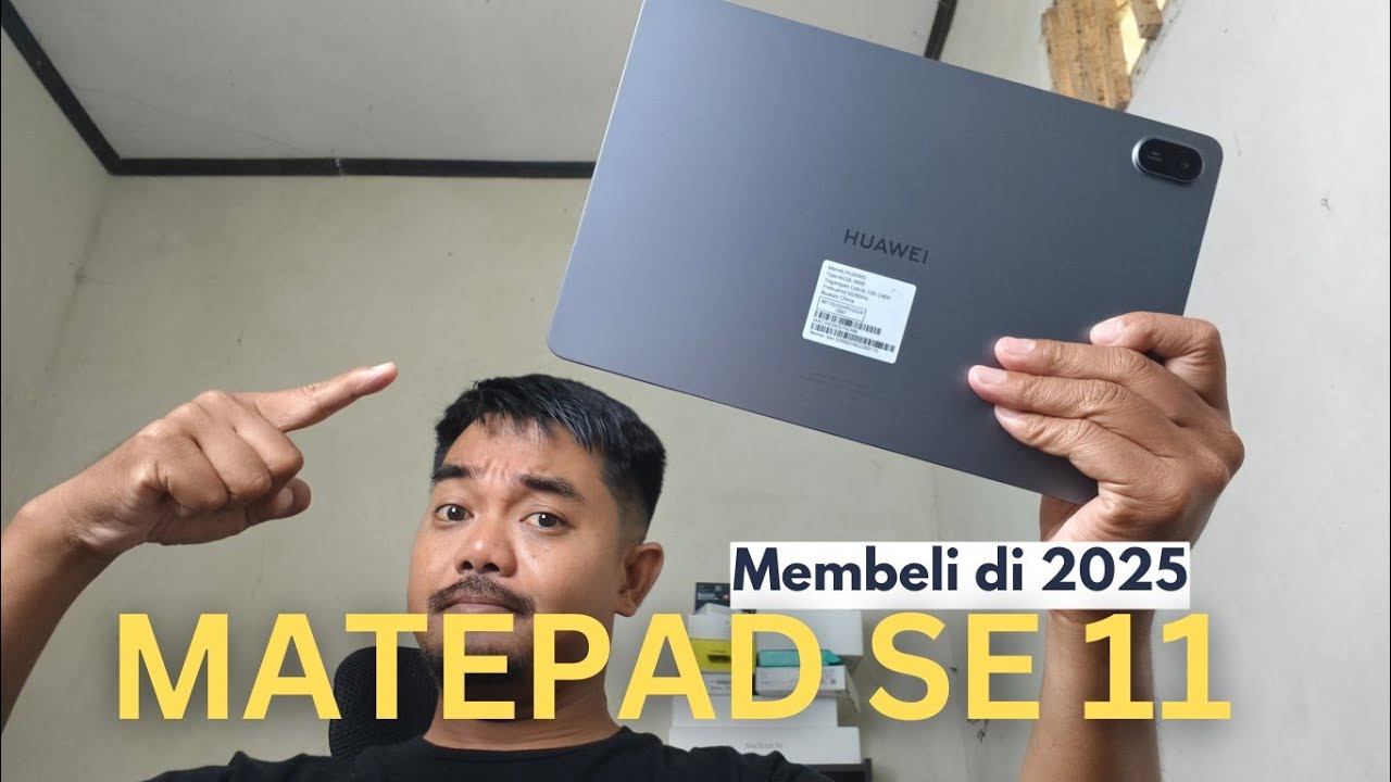 MEMBELI HUAWEI MATEPAD 11 SE di 2025, MENDING PIKIR DULU