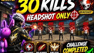 👑 Aim God Mode | 30 Kills Headshot Only