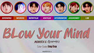 MONSTA X (몬스타엑스) - Blow Your Mind (Color Coded Eng/Esp Lyrics)