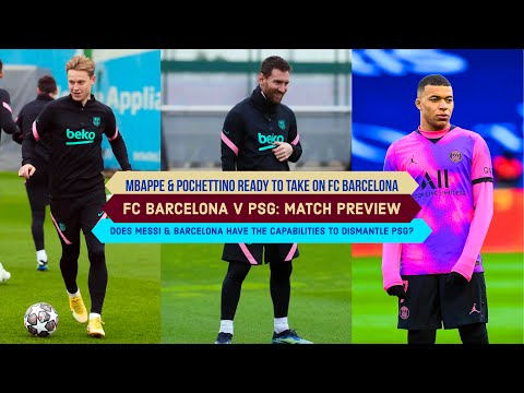 FC BARCELONA V PSG: Does Messi &amp; Barcelona have the CAPABILITY to DISMANTLE PSG? | UCL Round of 16