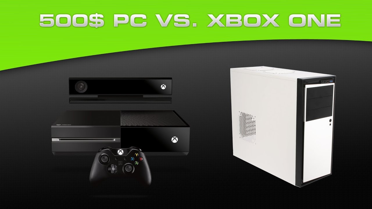 500 Gaming PC Build Vs. Xbox One for November and December 2013 YouTube
