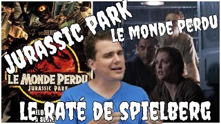 Jurassic Parc 2  Le Monde Perdu  La suite de mauvais goût