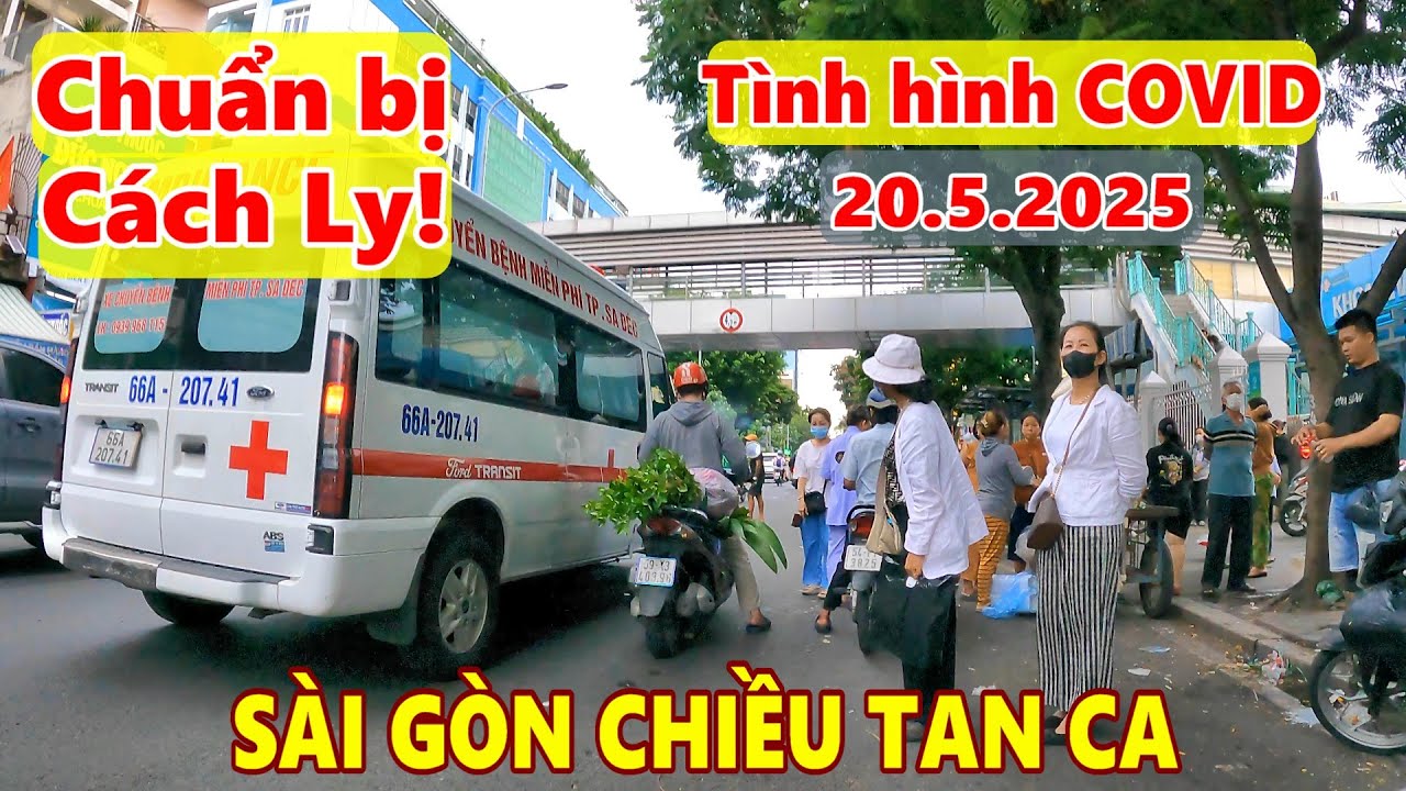 CHUẨN BỊ RỒI ĐỐI PHÓ! Tình hình COVID Sài Gòn Chiều Tan Ca