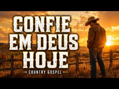 Country Gospel Para Fortalecer a Alma | Louvores Profundos Para Confiar em Deus