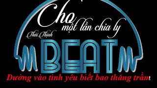 Cho Mot Lan Chia Ly - beat nữ