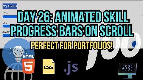 Day 26: Animated Skill Progress Bars on Scroll – Perfect for Portfolios! 📑📖🧾