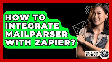 How To Integrate Mailparser With Zapier? - TheEmailToolbox.com