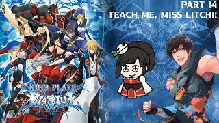 Kiro Plays BlazBlue: Calamity Trigger (Part 14: Teach Me, Miss Litchi!)