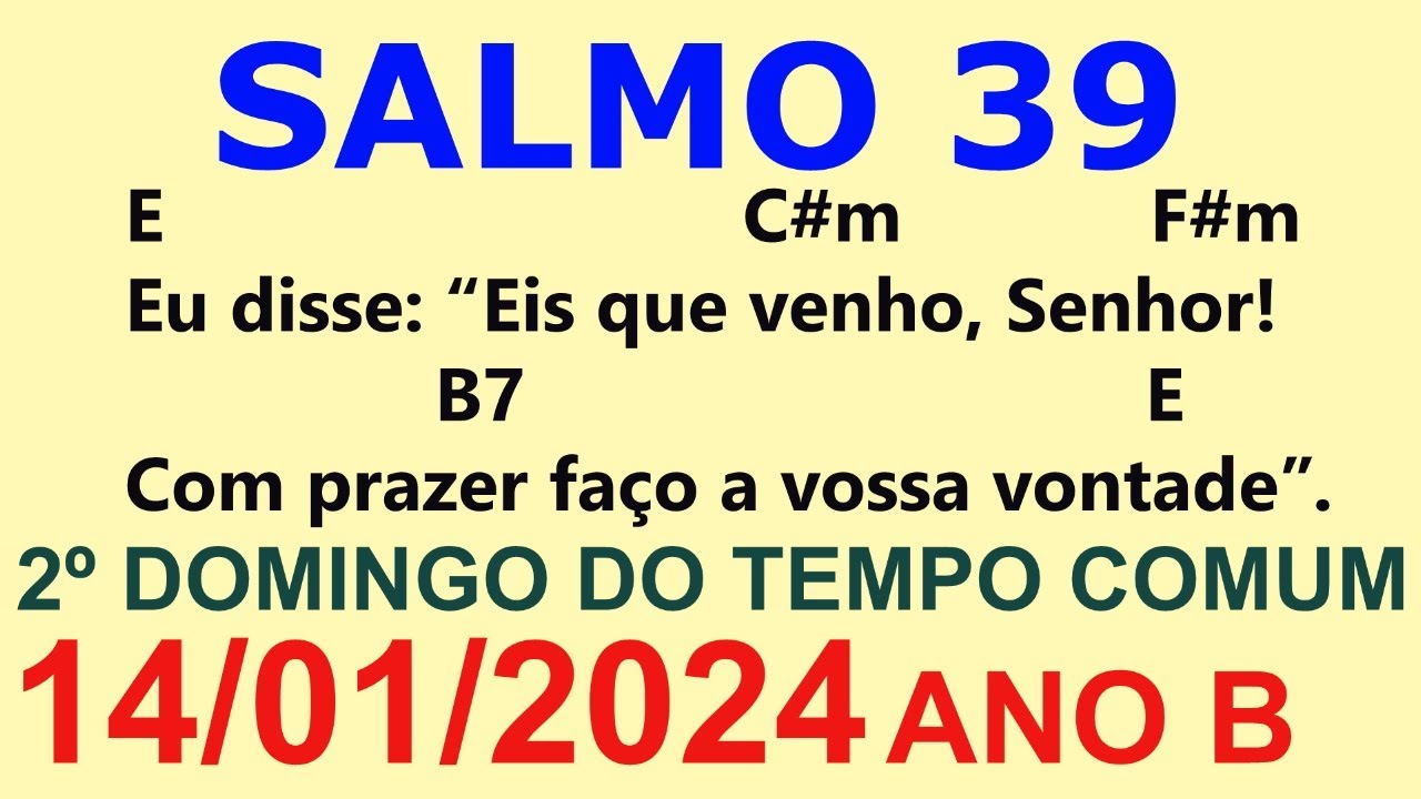 salmo-39-40-dia-14-01-24-eu-disse-eis-que-venho-senhor-com