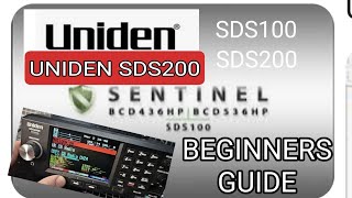 UNIDEN SDS200/100  REAL BEGINNERS GUIDE 2024