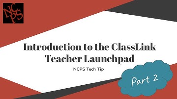 Introduction to the ClassLink Teacher Launchpad at New Canaan Public Schools (Part 2)