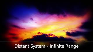 Distant System - Infinite Range