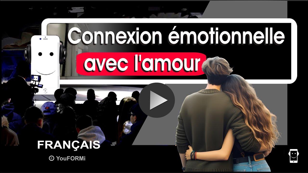 Connexion émotionnelle par la sincérité * REGARDEZLE * YouTube