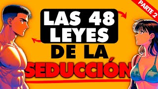 LAS 48 LEYES DE LA SEDUCCIÓN (parte 2) by Hackea La Vida 4,070 views 1 month ago 8 minutes, 5 seconds