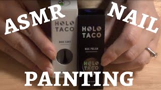 #ASMR Painting My Nails