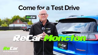 Come For A Test Drive at ReCar Moncton ReCar Canada