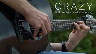 Crazy - Lost Frequenzies feat. Zonderling - Fingerstyle Guitar